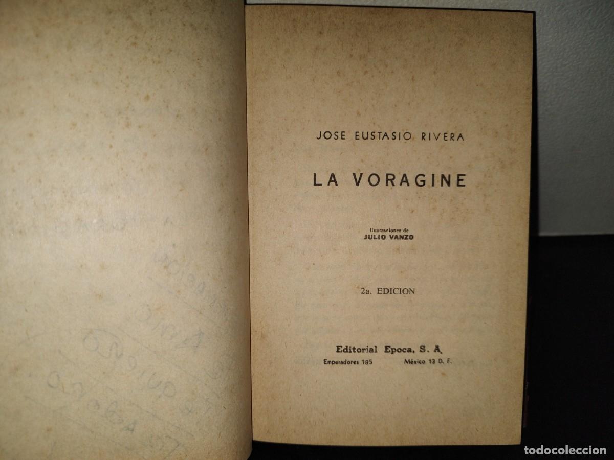 Libros de segunda mano: 200- La Voragine - Jos&eacute; Eustasio Rivera - Editorial &Eacute;poca, S. A., 1974 - Foto 5