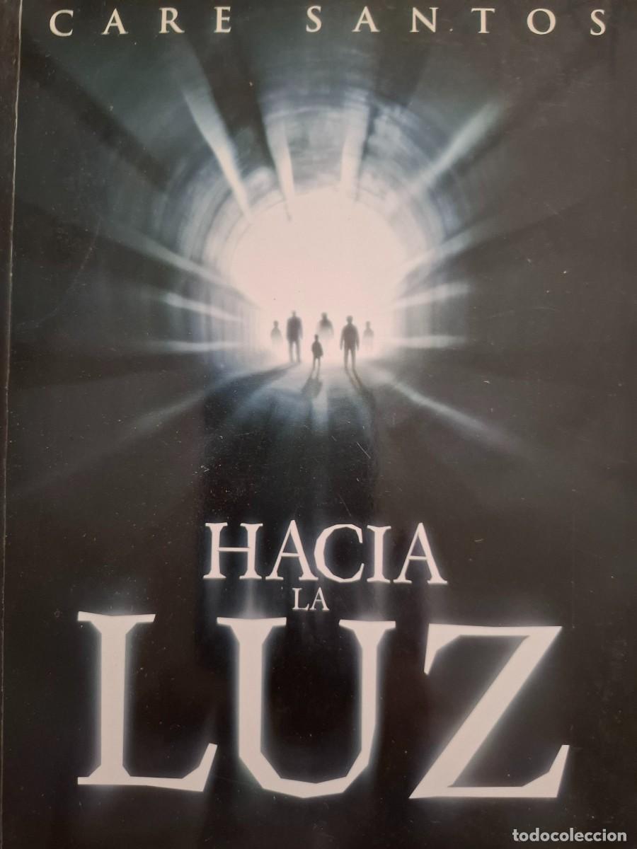 Libros de segunda mano: hacia la luz Care Santos