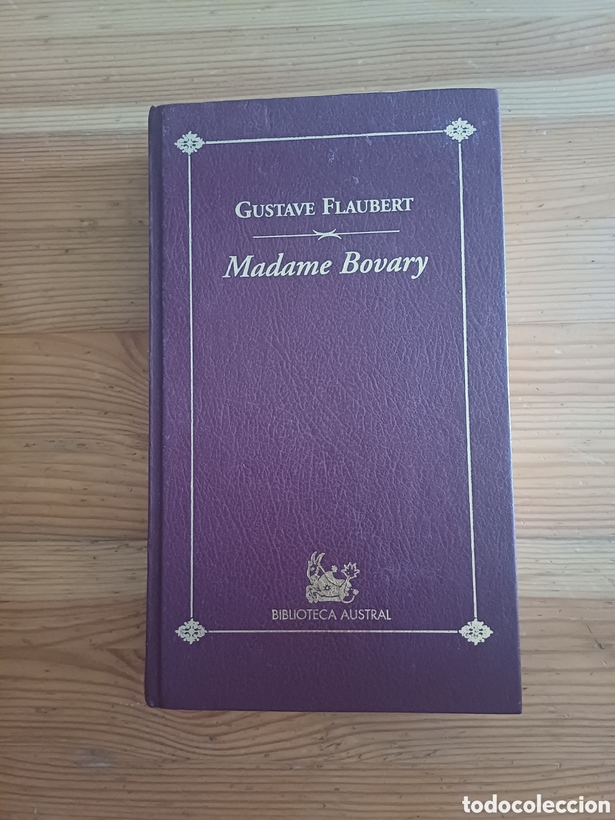 Libros de segunda mano: Madame Bovary Flaubert Biblioteca austral Edici&oacute;n Juan Bravo Castillo