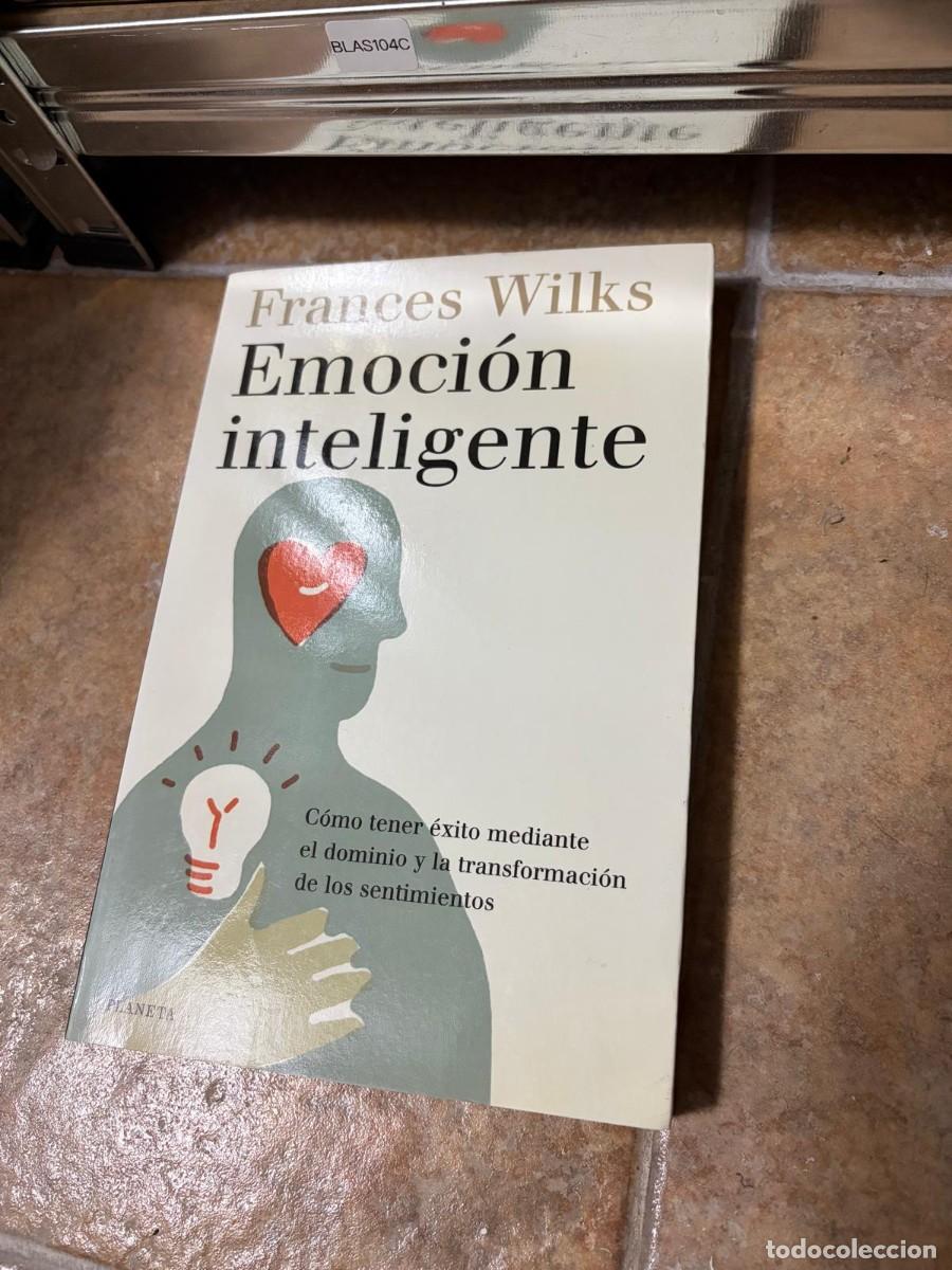 Libros de segunda mano: BLAS104C Frances Wilks, Emoci&oacute;n inteligente, Planeta