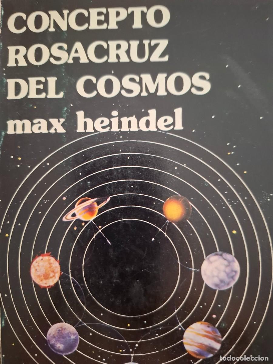 Libros de segunda mano: concepto rosacruz del cosmos la fraternidad rosacruz Max Heindel