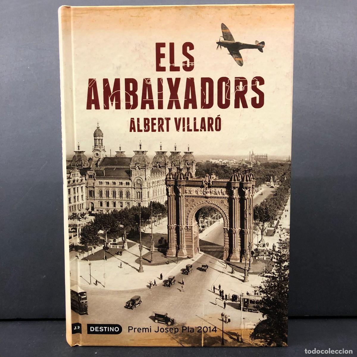 Libros de segunda mano: ELS AMBAIXADORS - ALBERT VILLAR&Oacute; - OCTUBRE 1934: QU&Egrave; HAURIA PASSAT SI CATALUNYA INDEPEND&Egrave;NCIA / 4187