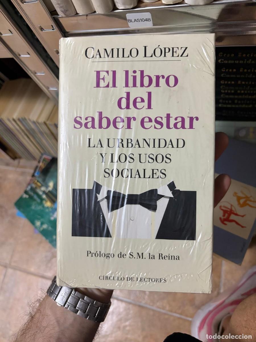 Second hand books: BLAS104B Camilo L&oacute;pez &mdash; El libro del saber estar: la urbanidad y los usos sociales &mdash; C&iacute;rculo de Lect