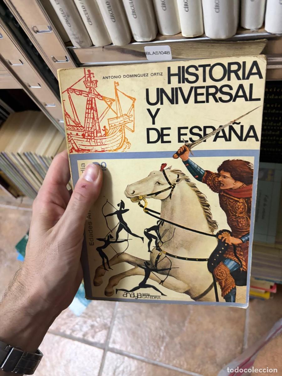 Libros de segunda mano: BLAS104B Antonio Dom&iacute;nguez Ortiz &mdash; Historia universal y de Espa&ntilde;a &mdash; Anaya/C&aacute;tedra