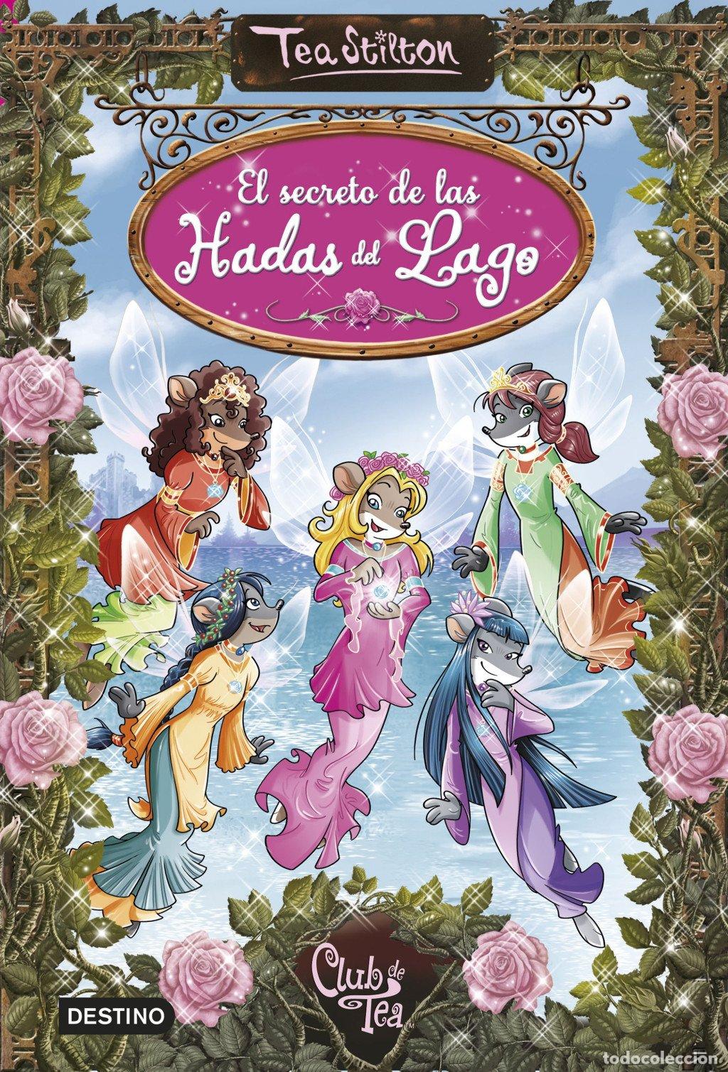 Libros de segunda mano: El Secreto de las Hadas del Lago: Tea Stilton Especial - Tea Stilton - Destino Infantil & Juvenil