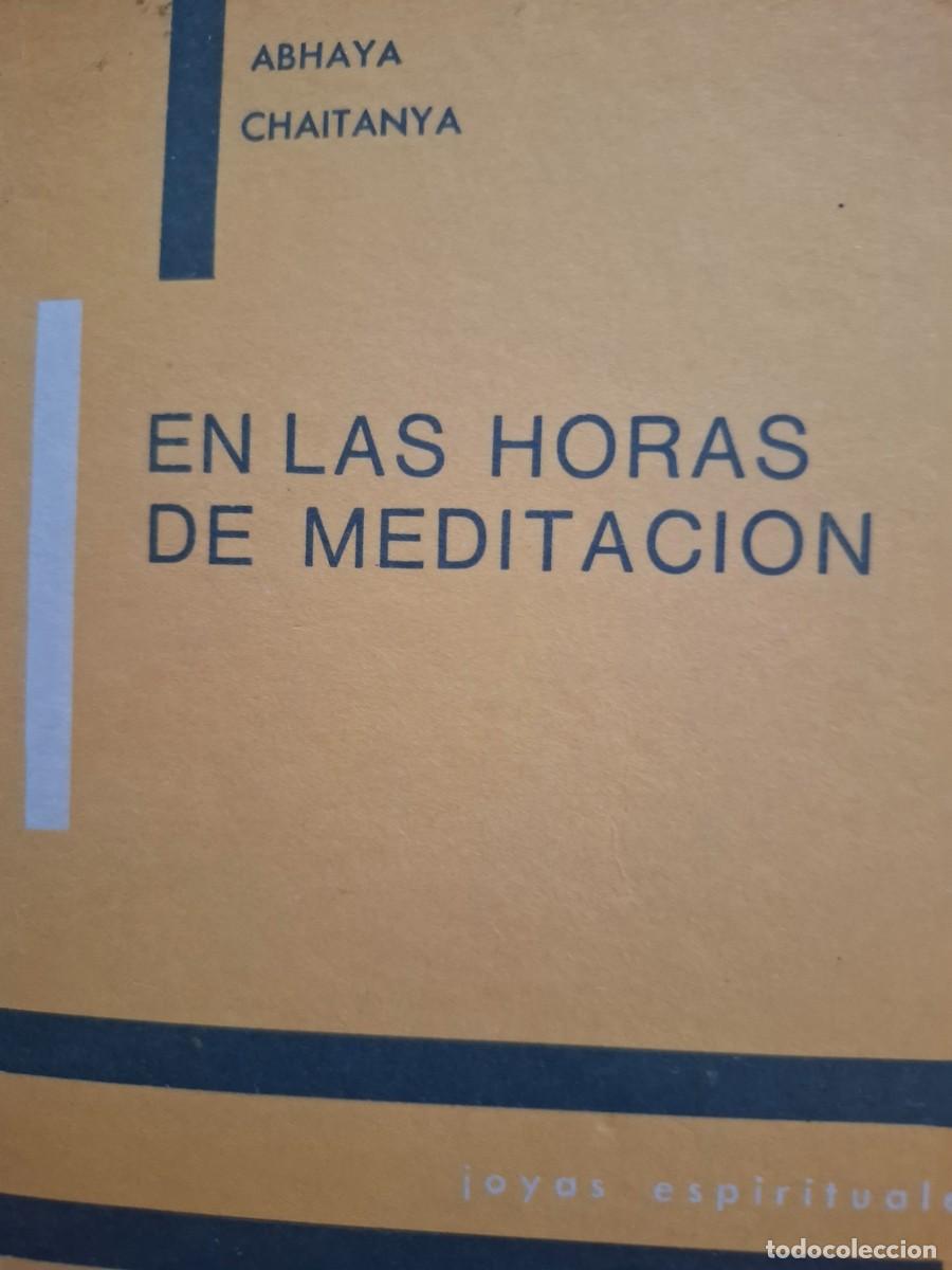Libros de segunda mano: en las horas de la meditaci&oacute;n Abhaya Chaitanya
