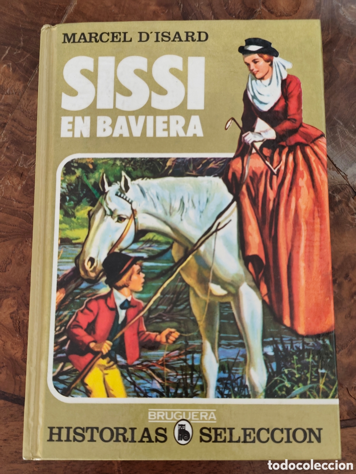 Libros de segunda mano: Sisi en Baviera Marcel Disard Bruguera Historias selecci&oacute;n 8