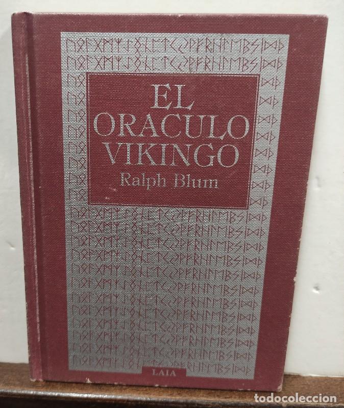 Libros de segunda mano: El Or&aacute;culo Vikingo: Un Manual para el Uso de las Antiguas Runas - Ralph Blum - Laia Libros