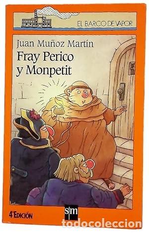 Libros de segunda mano: Fray Perico y Monpetit. Juan Mu&ntilde;oz Mart&iacute;n