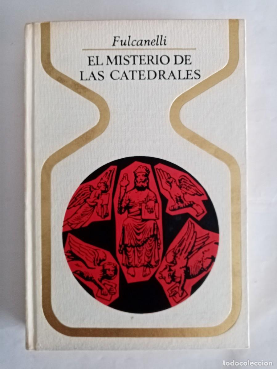 Libros de segunda mano: EL MISTERIO DE LAS CATEDRALES. Fulcanelli ( PLAZA Y JANES )