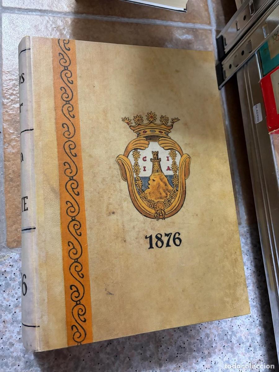 Libros de segunda mano: Cr&oacute;nica de Alicante 1876 - R. Viravens y Pastor - Edici&oacute;n facsimil. Obra con grabados
