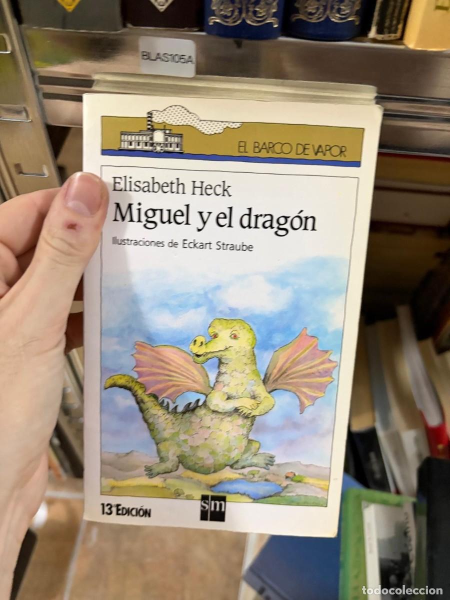 Libros de segunda mano: BLAS106A Elisabeth Heck Miguel y el drag&oacute;n Ilustraciones de Eckart Staube SM