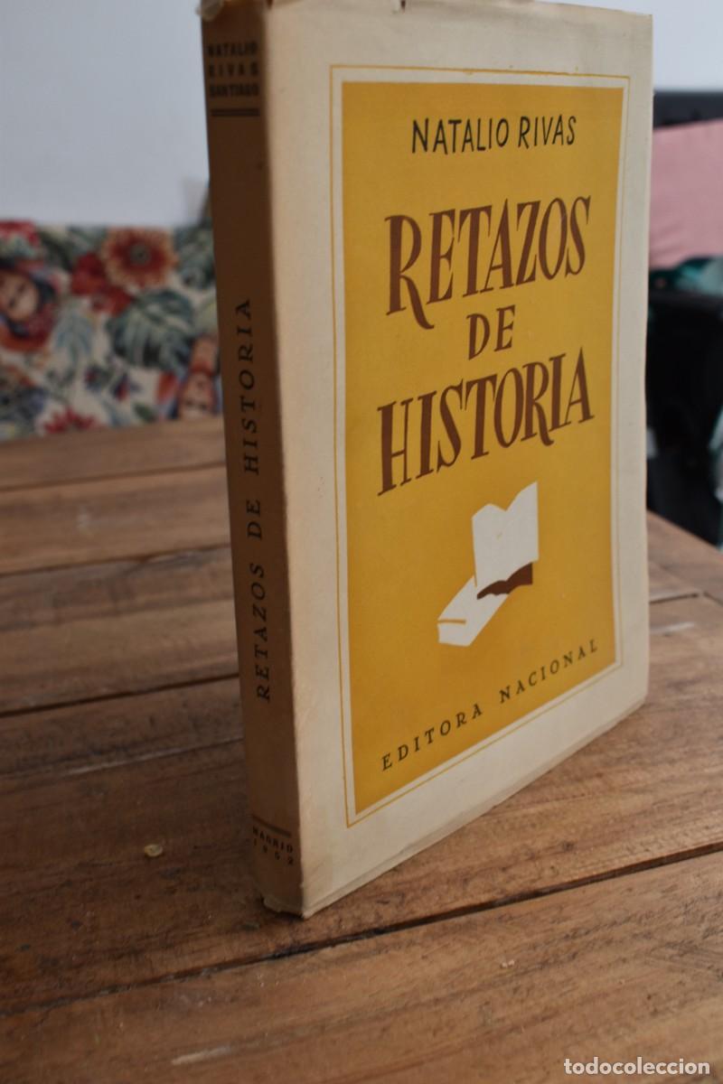 Libros de segunda mano: RETAZOS DE HISTORIA. Natalio Rivas. Editora Nacional 1952