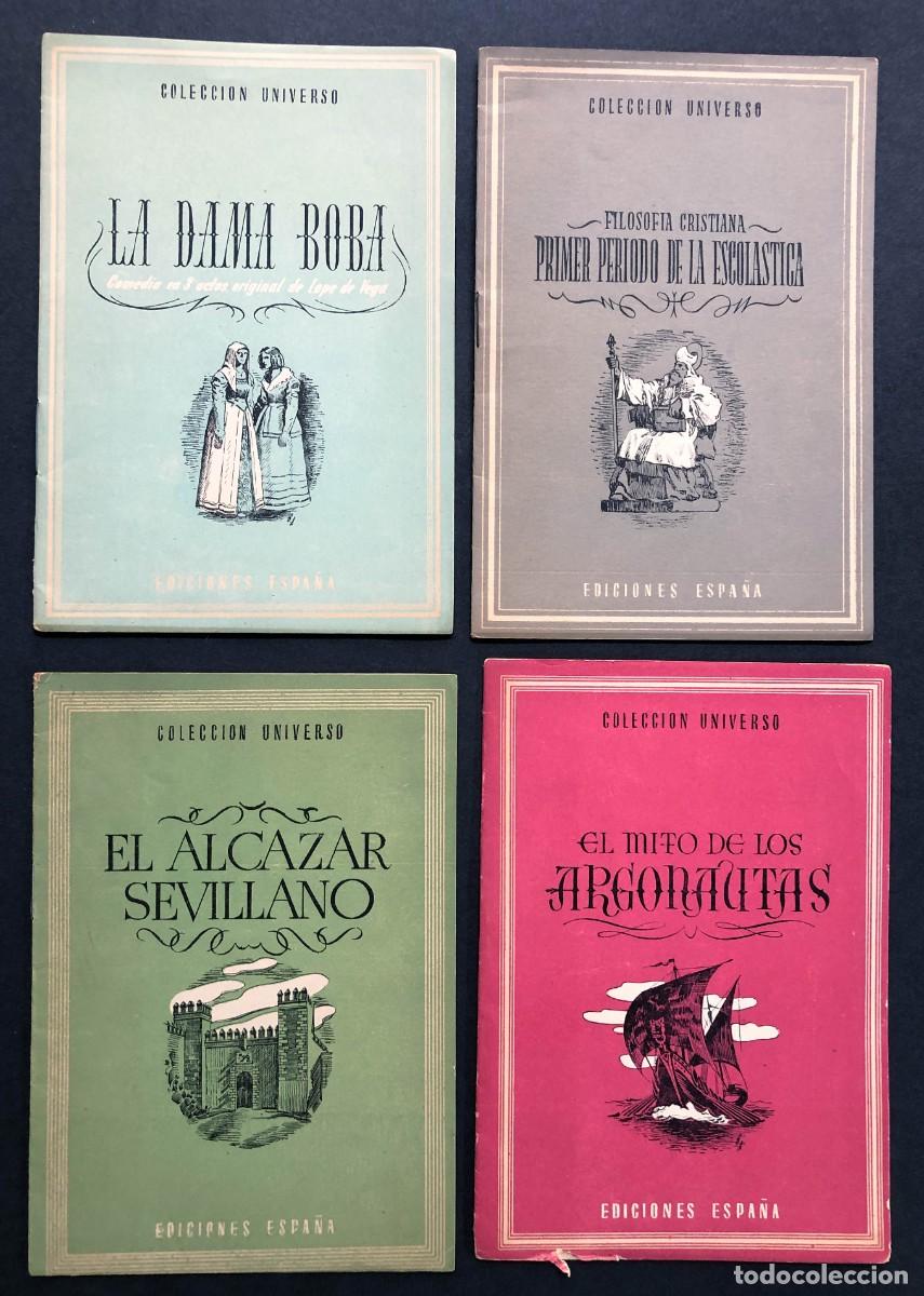 Libros de segunda mano: COLECCION UNIVERSO / EDICIONES ESPA&Ntilde;A / ARGONAUTAS / LOS ESCOL&Aacute;STICOS/ ALCAZAR SEVILLA / DAMA BOBA