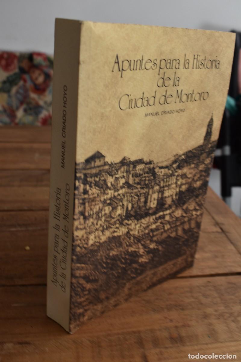 Libros de segunda mano: APUNTES PARA LA HISTORIA DE LA CIUDAD DE MONTORO. Manuel Criado Hoyo. Diputaci&oacute;n de C&oacute;rdoba 1983