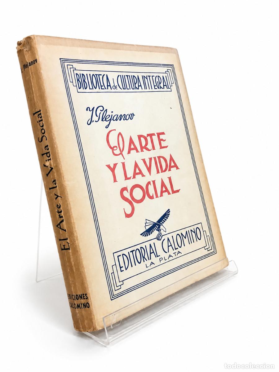 Libros de segunda mano: &nbsp;J. PLEJANOV &ndash; EL ARTE Y LA VIDA SOCIAL &ndash; EDITORIAL CALOMINO &ndash; 1945 LM