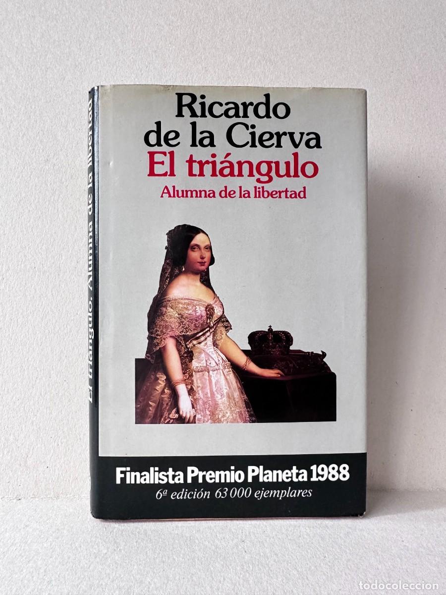 Libros de segunda mano: El Tri&aacute;ngulo. Alumna de la libertad (Ricardo de La Cierva)