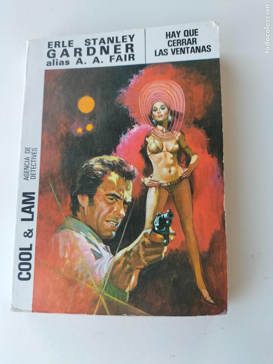 Libros de segunda mano: Libro - Hay que cerrar las ventanas - 7 ( Cool & Lam - Agencia de detectives - Erle Sanley
