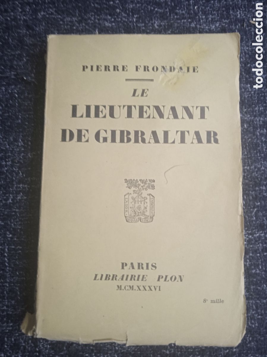 Gebrauchte B&uuml;cher: Le Lieutenant De Gibraltar / Pierre Frondaie -EN FRANCES 1936