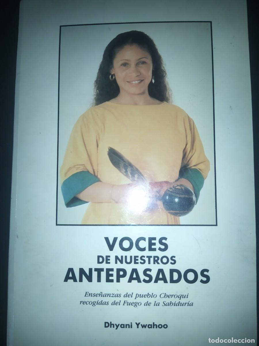 Libros de segunda mano: VOCES DE NUESTROS ANTEPASADOS - DHYANI YWAHOO