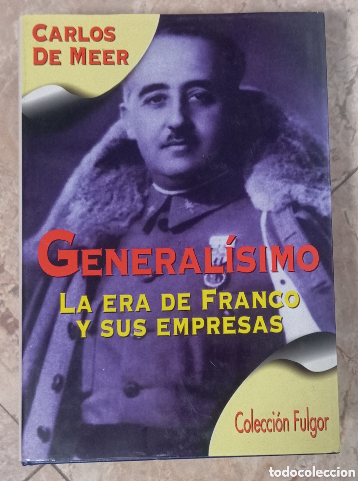 Libros de segunda mano: GENERALISIMO LA ERA DE FRANCO Y SUS EMPRESAS