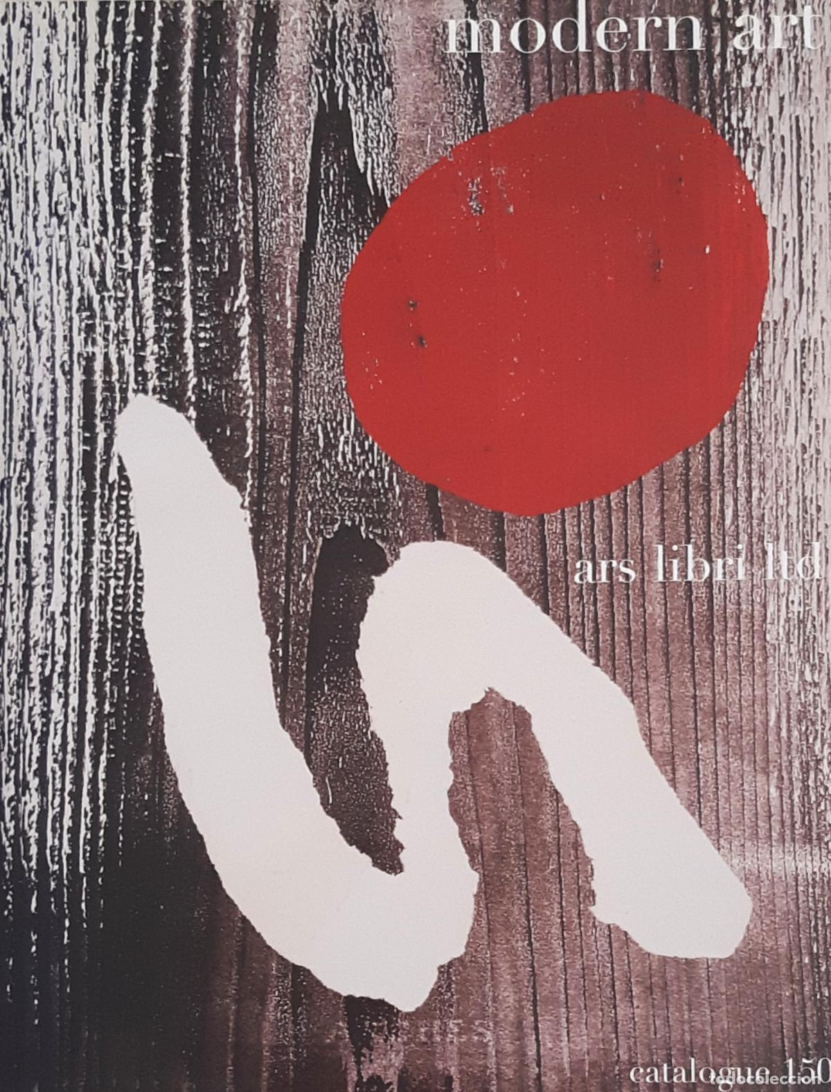 Libros de segunda mano: 'ARS LIBRI. MODERN ART', CATALOGUE 150, BOSTON (MA), JUNIO 2009, IMPECABLE, AGOTADO