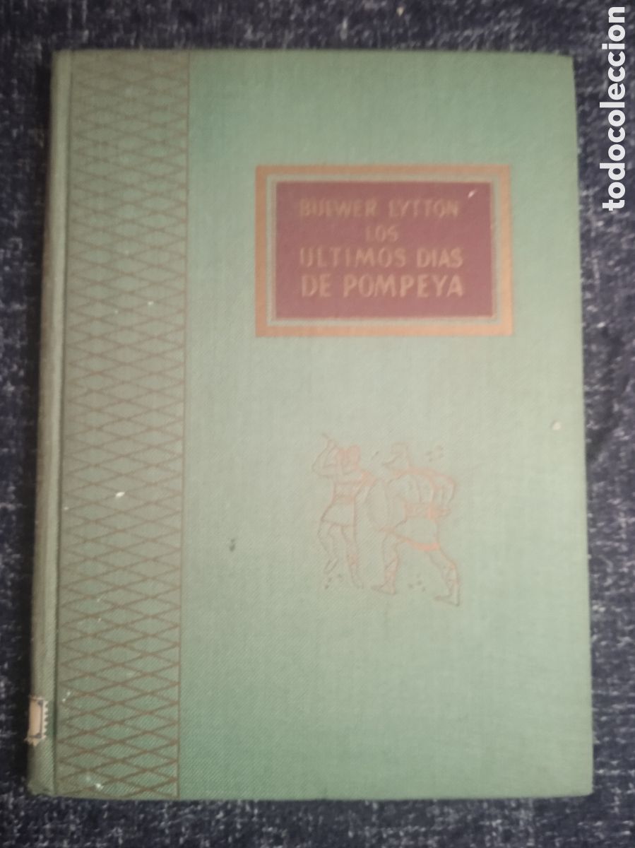Second hand books: Los &uacute;ltimos d&iacute;as de Pompeya / Bulwer Lytton,