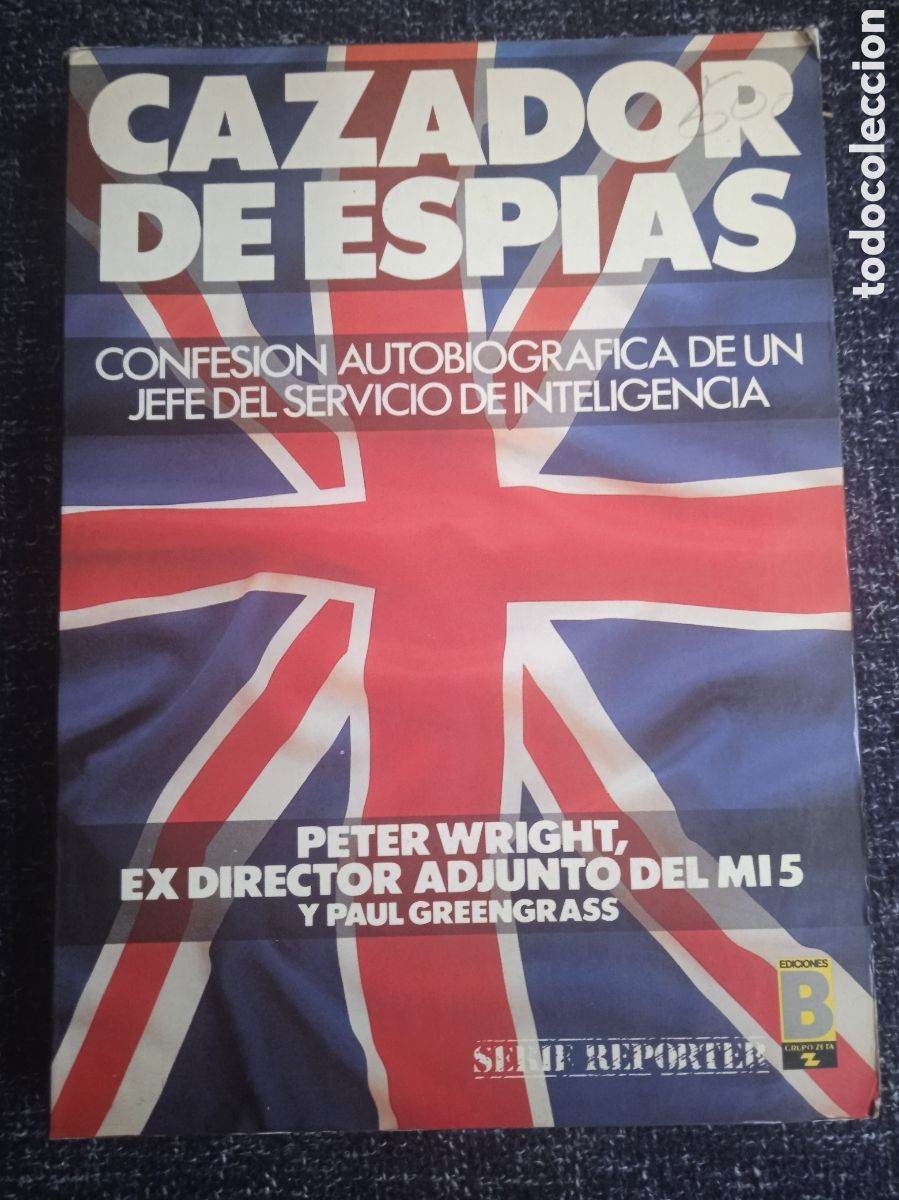 Cazador de esp&iacute;as / Peter Wright