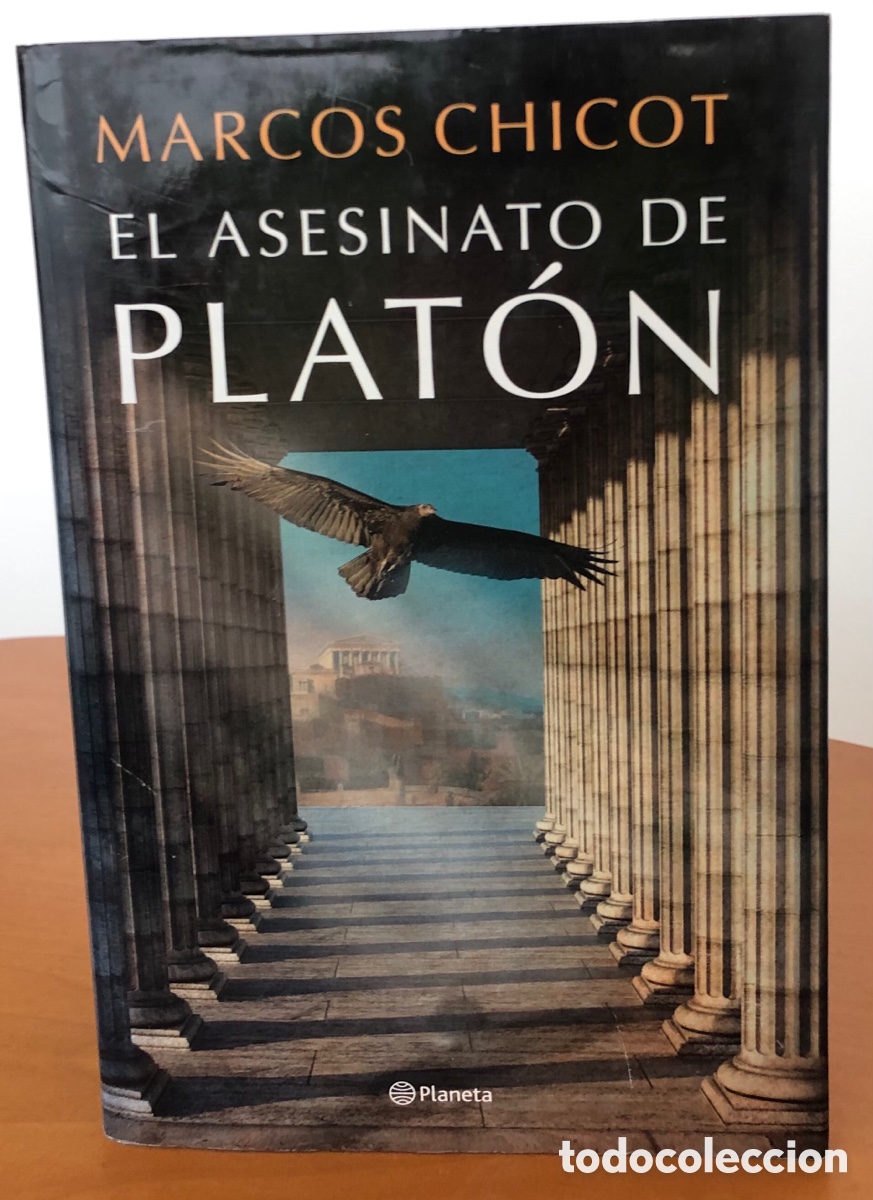 Libros de segunda mano: ASESINATO DE PLATON Autor: CHICOT, MARCOS Editorial: PLANETA