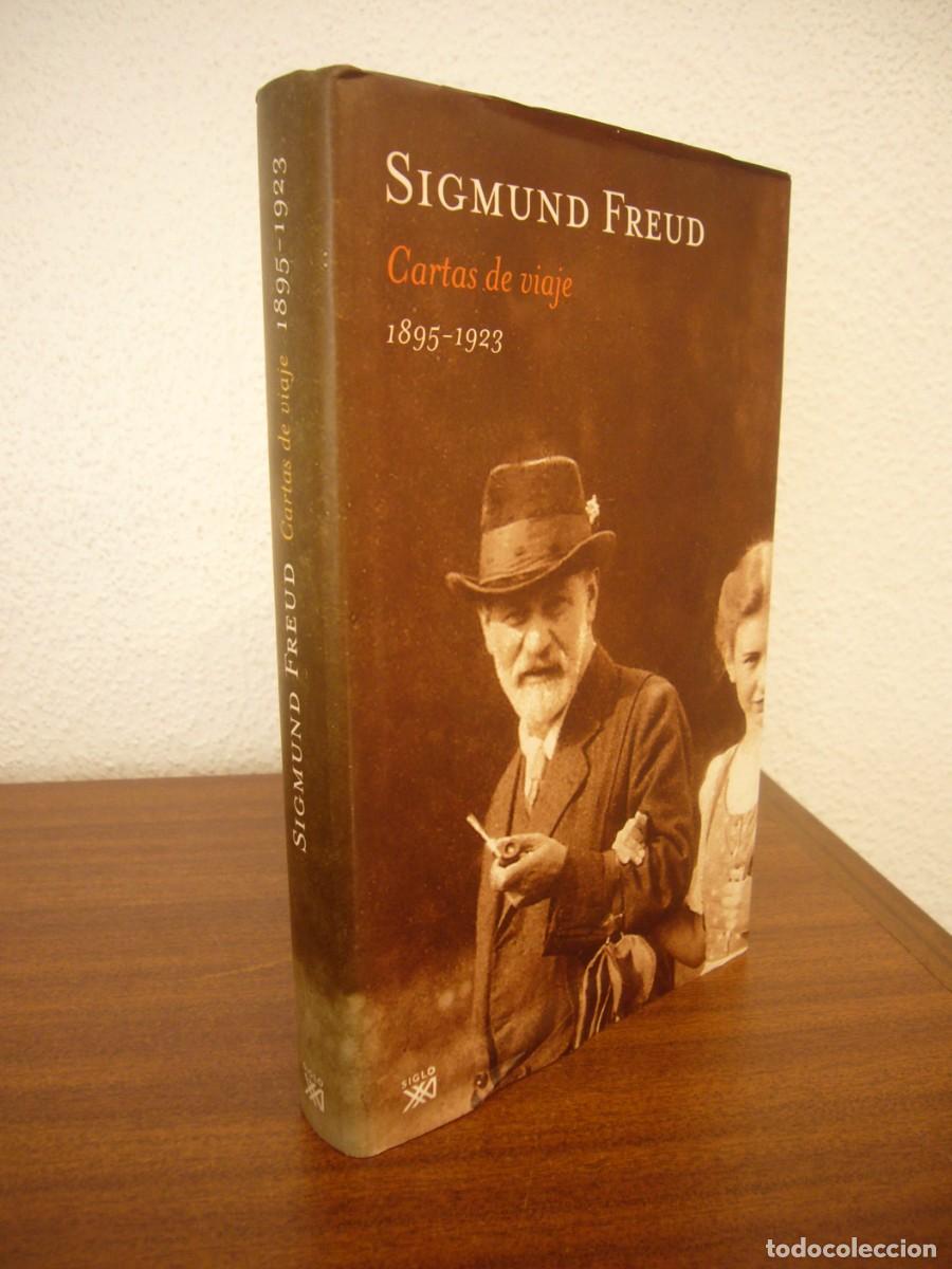 Libros de segunda mano: SIGMUND FREUD: CARTAS DE VIAJE 1895-1923 (SIGLO XXI, 2006) TAPA DURA. PRIMERA EDICI&Oacute;N.