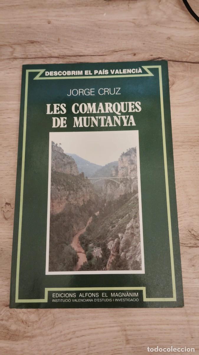 Libros de segunda mano: Les comarques de muntanya descobrim el pa&iacute;s valenci&agrave; | Jorge Cruz | Edicions Alfons el Magn&agrave;nim