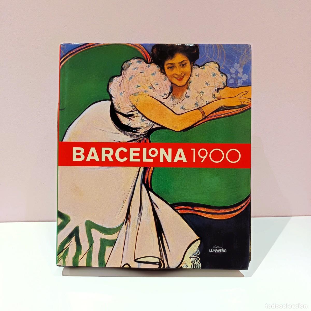 Libros de segunda mano: Barcelona 1900. Ed. Lunwerg (2007)