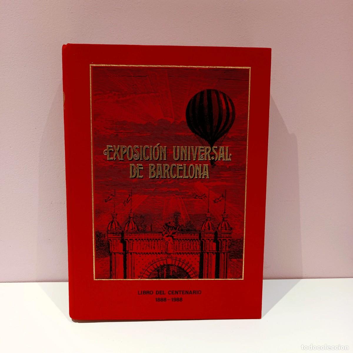 Libros de segunda mano: Exposici&oacute;n Universal de Barcelona. Libro del Centenario (1888-1988) - Foto 3