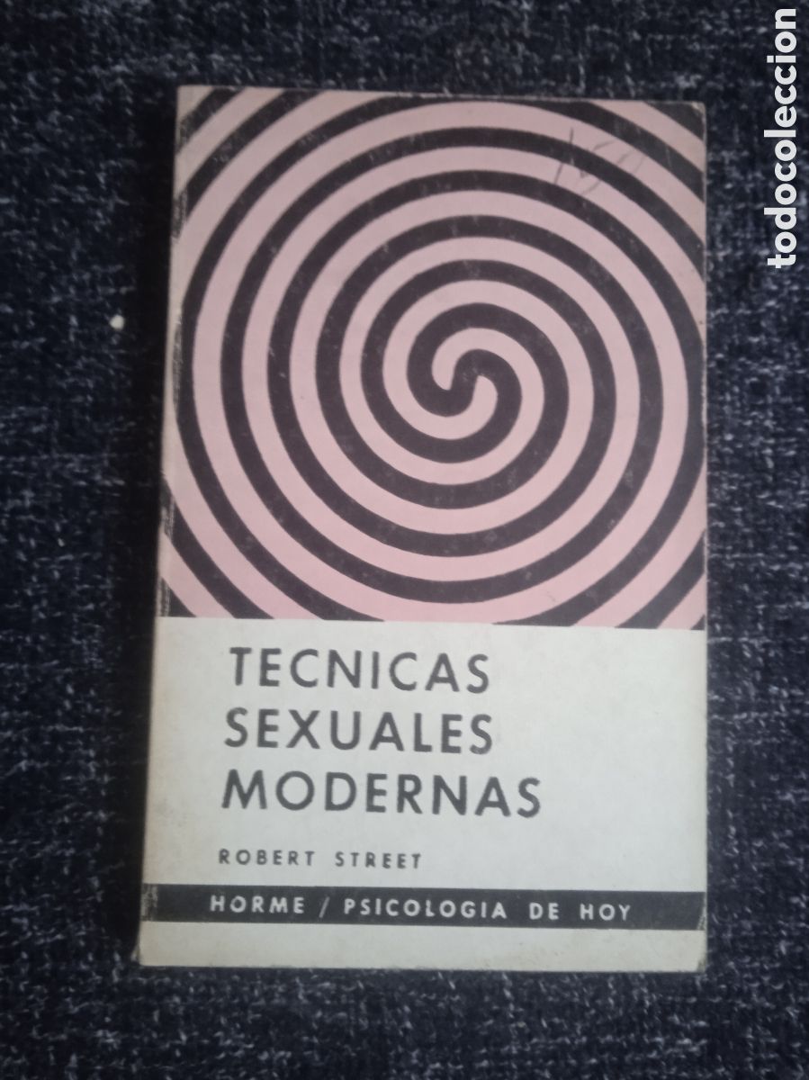 Libros de segunda mano: T&eacute;cnicas sexuales modernas / Robert Street