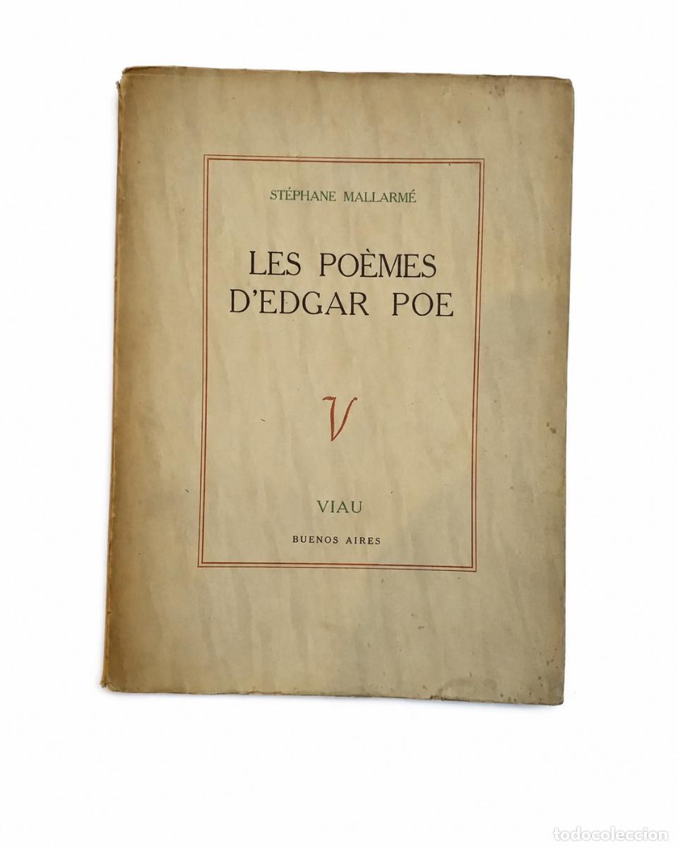 Libros de segunda mano: EDGAR ALLAN POE &ndash; LES PO&Egrave;MES D&rsquo;EDGAR POE &ndash; TRADUCCI&Oacute;N DE ST&Eacute;PHANE MALLARM&Eacute; &ndash; VIAU &ndash; LM