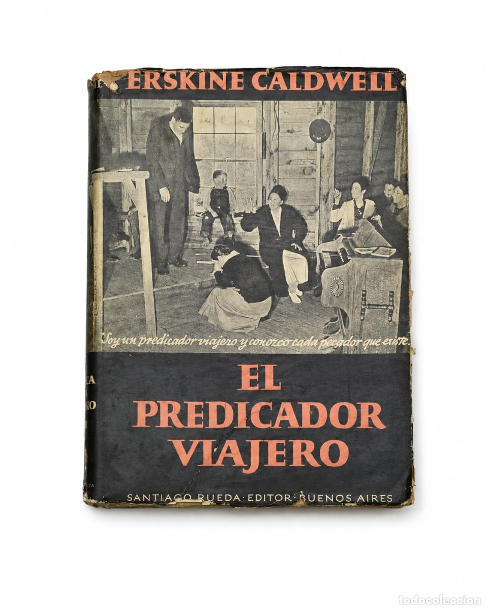 Libros de segunda mano: ERSKINE CALDWELL &ndash; EL PREDICADOR VIAJERO &ndash; SANTIAGO RUEDA EDITOR &ndash; LM