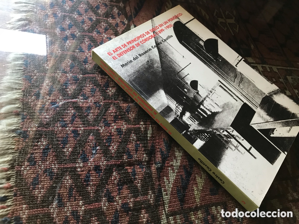 Libros de segunda mano: Arte de principios de siglo en un peri&oacute;dico: el defensor de Cordoba (1899-1905).