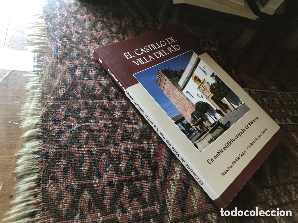 Libros de segunda mano: El Castillo de Villa del R&iacute;o. Francisco Pinilla Castro. Catalina S&aacute;nchez Garc&iacute;a.