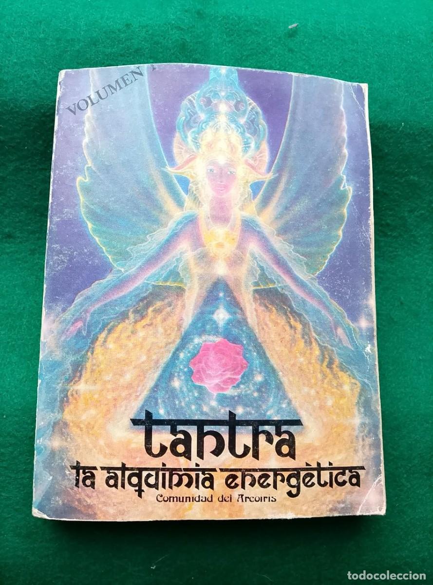 Libros de segunda mano: TANTRA: LA ALQUIMIA ENERG&Eacute;TICA tomo I