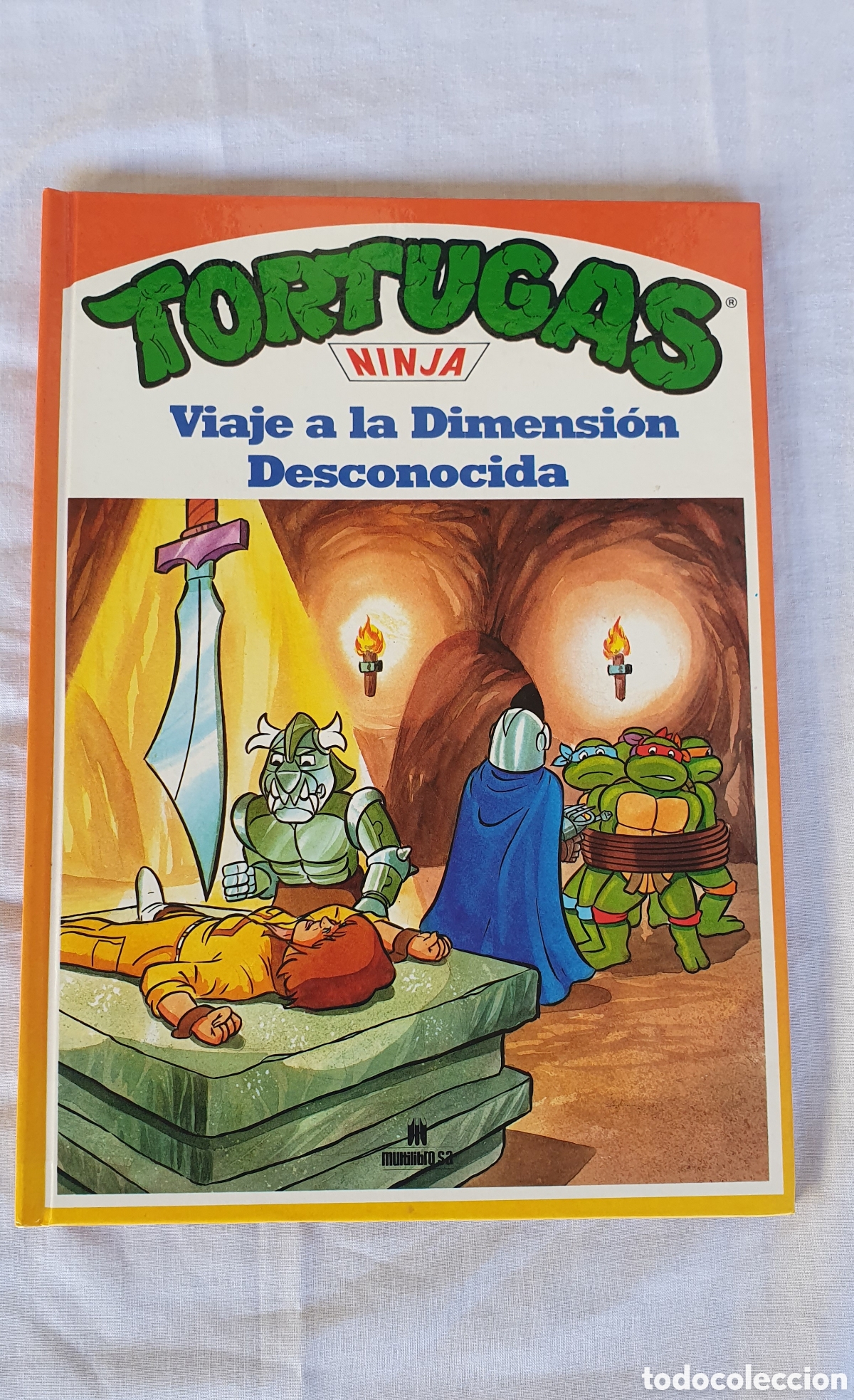 Libros de segunda mano: Libro infantil Tortugas Ninja &rdquo;Viaje a la Dimensi&oacute;n Desconocida&rdquo; Multilibro S.A. 1991