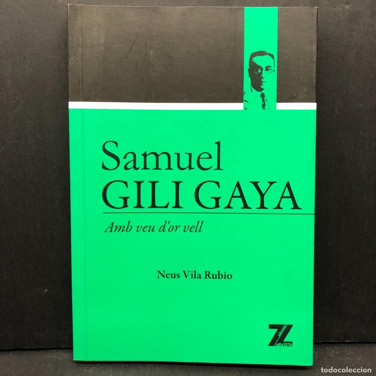 Libros de segunda mano: SAMUEL GILI GAYA - AMB VEU D'OR VELL - NEUS VILA RUBIO - EDICIONS ALFA ZETA - DEDICAT / 4248