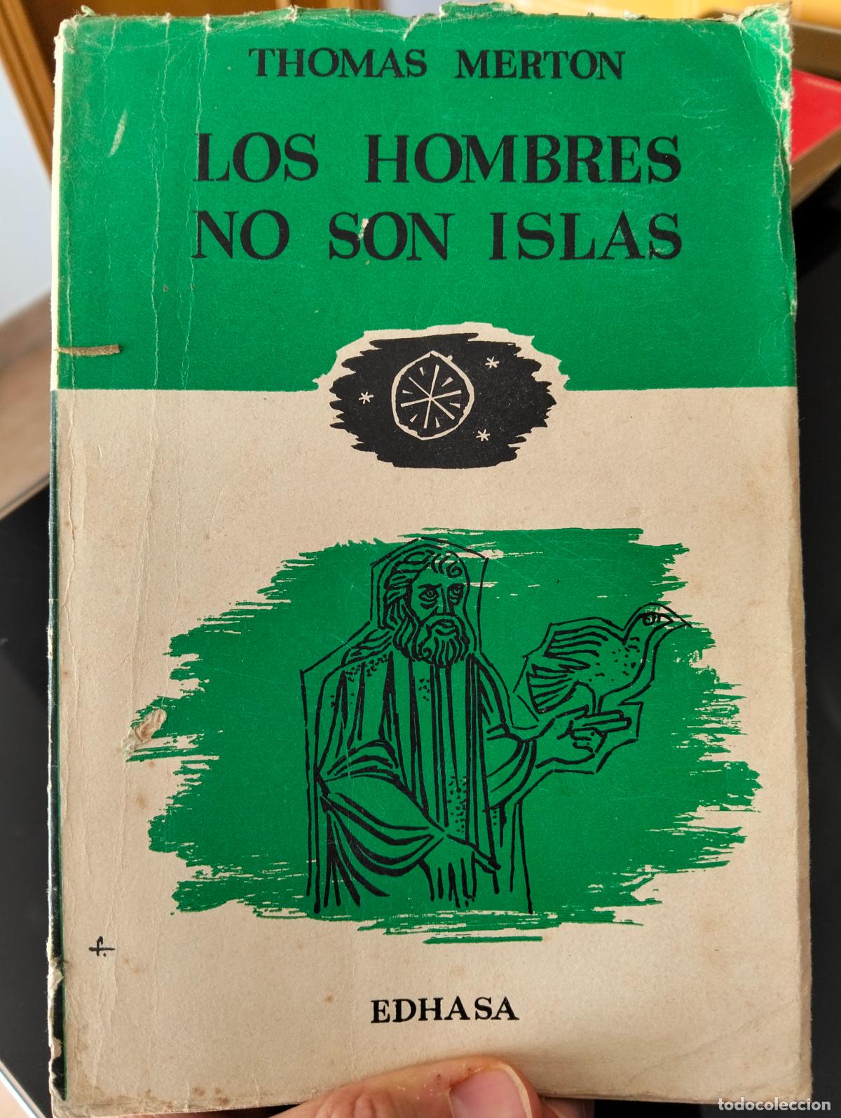 Libros de segunda mano: Ensayo. Filosofia. Los Hombres no son Islas, Thomas Merton, ed. Edhasa, 1957. VISITA CATALOGO L55