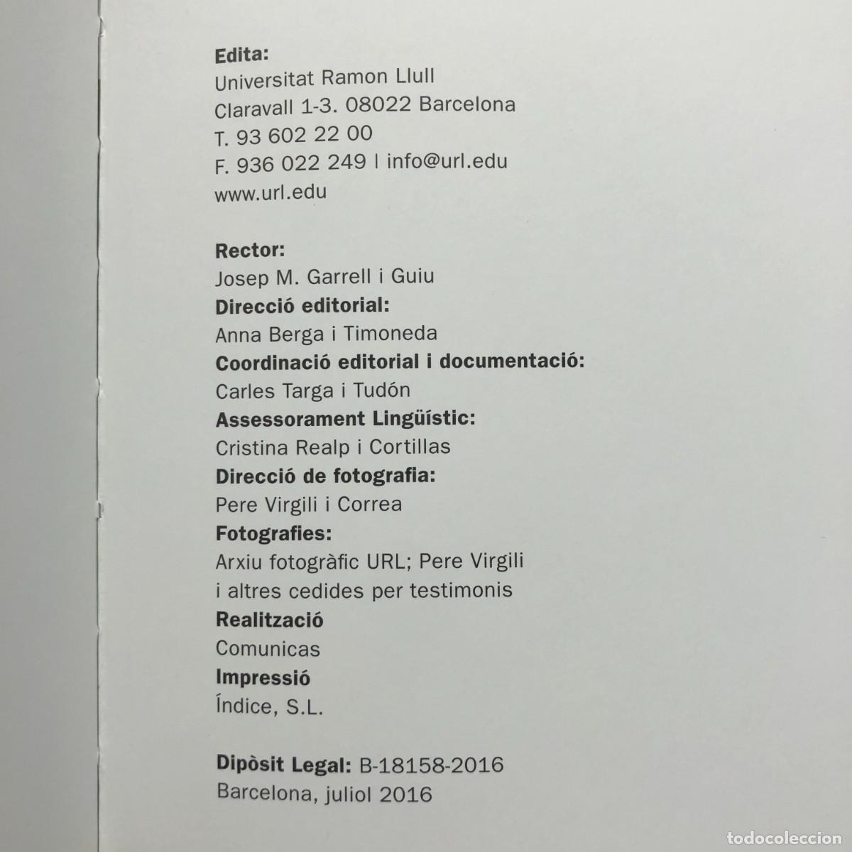 Libros de segunda mano: UNIVERSITAT RAMON LLULL - 25 ANYS - 1991-2016 / 4305 - Foto 4