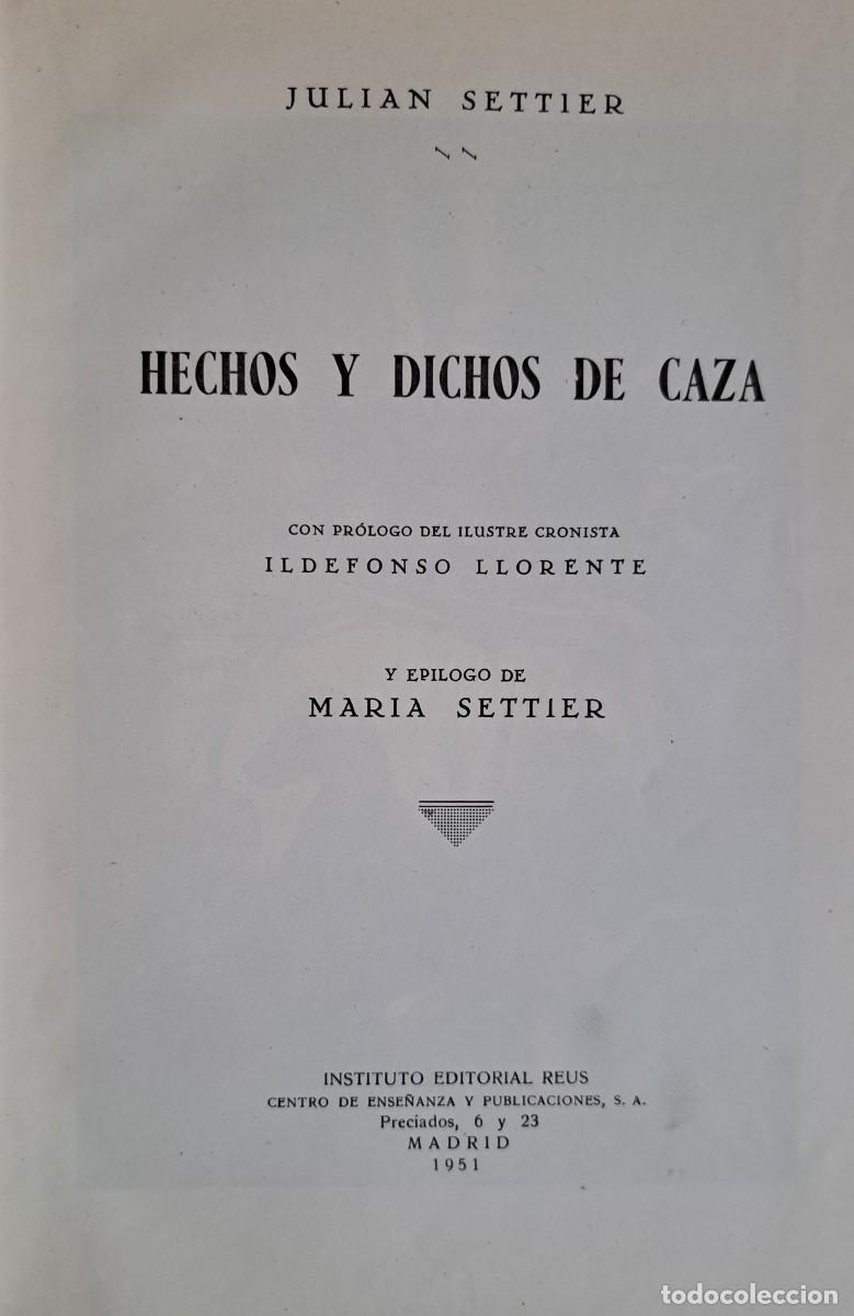 Libros de segunda mano: Hechos y Dichos de Caza. Juli&aacute;n Settier - Foto 2