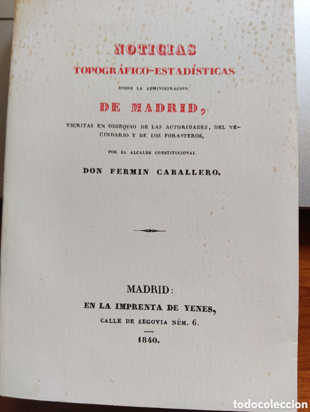 Libros de segunda mano: Noticias Topogr&aacute;fico-Estad&iacute;sticas de Madrid, Don Ferm&iacute;n Caballero