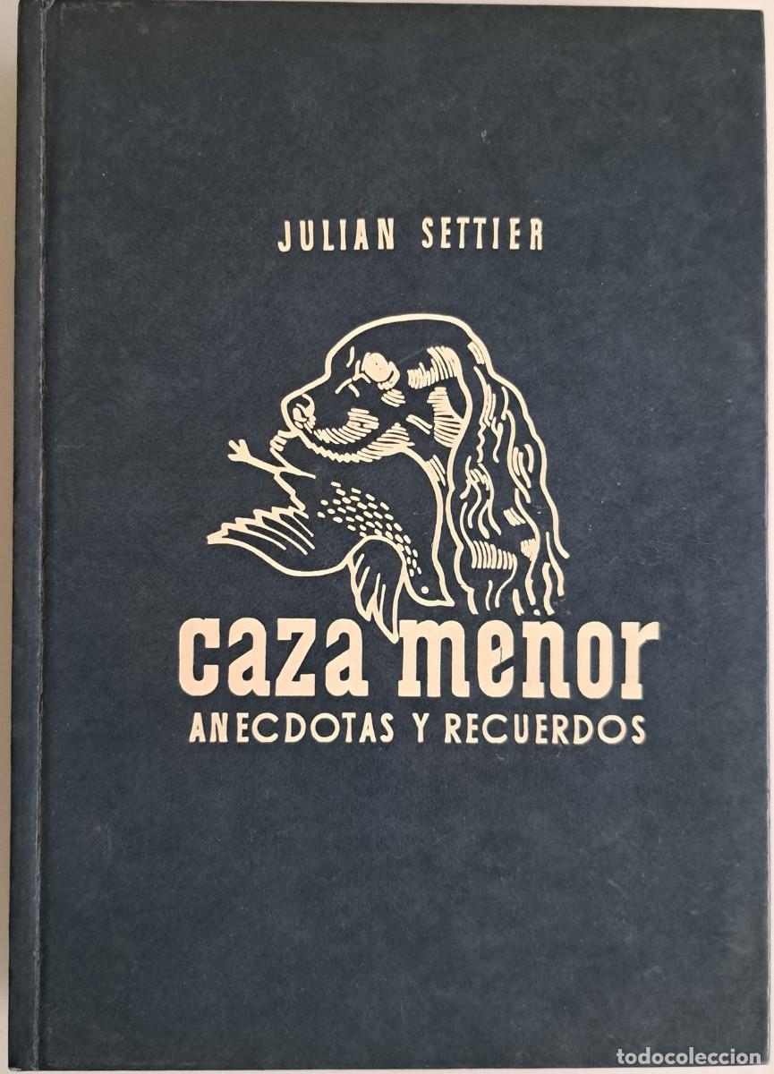 Libros de segunda mano: Caza Menor: An&eacute;cdotas y Recuerdos