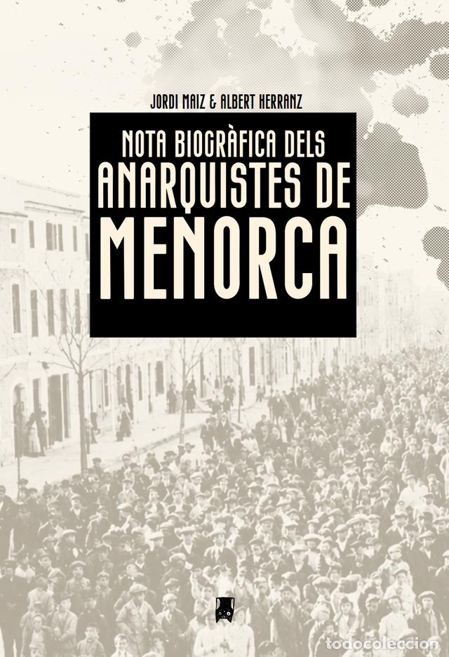 Libros de segunda mano: Nota biogr&agrave;fica dels anarquistes de Menorca - Jordi Ma&iacute;z / Albert Herranz