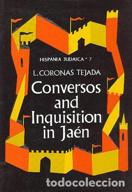 Libros de segunda mano: Conversos and the Inquisition in Jaen Hispania Judaica Vol. VII