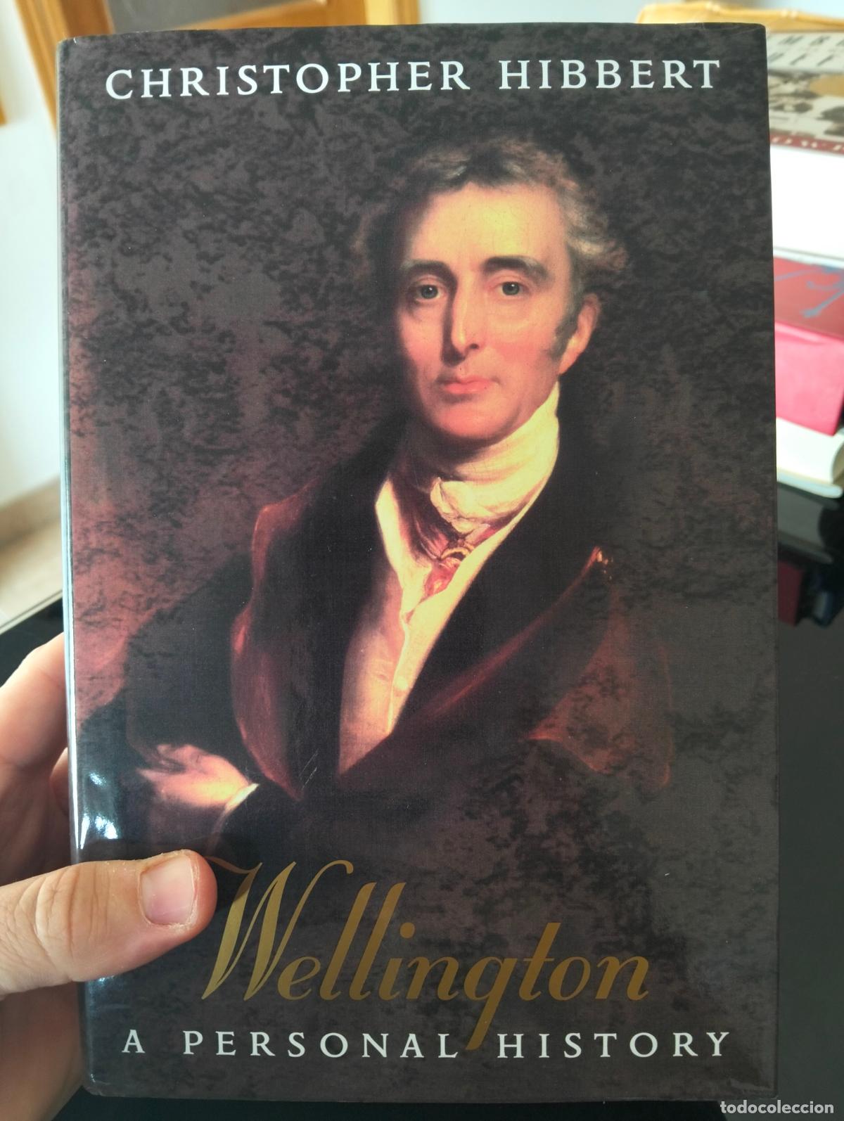 Libros de segunda mano: Biografias. Historia. Wellington, A Personal History, Christopher Hibbert, HarperCollins, 1997. L55