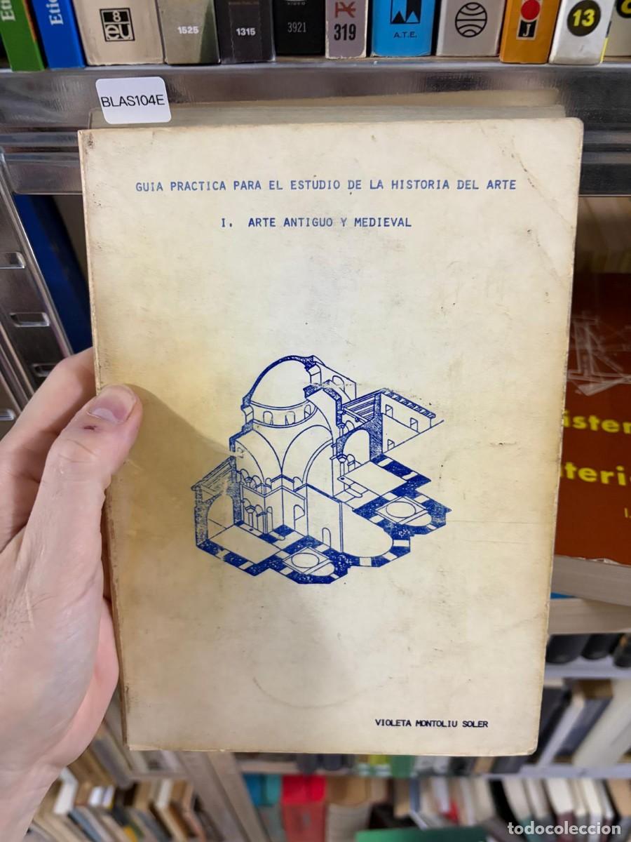 Libros de segunda mano: BLAS104E Violeta Montoliu Soler Gu&iacute;a pr&aacute;ctica para el estudio de la historia del arte Arte antiguo